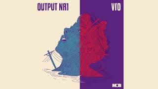 Output Nr.1 | Vio  - Teaser