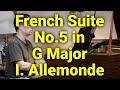 J. S. Bach French Suite No. 5 in G major BWV 816 I. Allemande