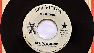 Anita You&#39;re Dreaming , Waylon Jennings , 1965