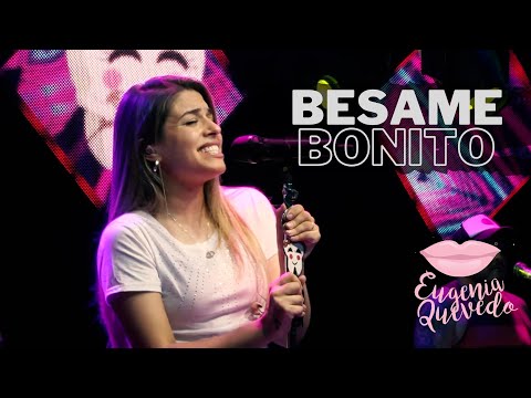 Eugenia Quevedo - Besame Bonito (En Vivo)