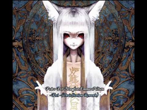 Pedro Del Mar feat. Emma Nelson-Feel (ChrisStation Rework).wmv