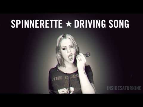 Spinnerette - Driving Song