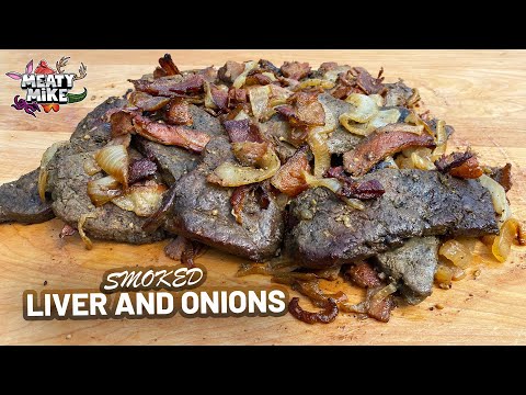 Smoked LIVER AND ONIONS on the Masterbuilt | The BEST...