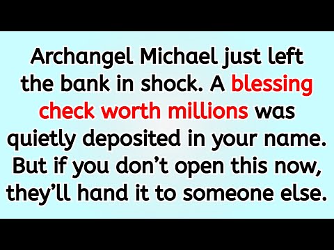 🔴 Archangel Michael just left the bank in shock. A blessing check worth millions was quietly depos..