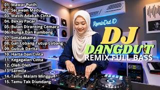 Download lagu DJ DANGDUT LAWAS REMIX SLOW FULL BASS || DJ MAWAR PUTIH | DJ SECAWAN MADU mp3 Download lagu DJ DANGDUT LAWAS REMIX SLOW FULL BASS || DJ MAWAR PUTIH | DJ SECAWAN MADU mp3