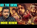 KD The Devil Movie Review
