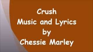 Crush - by Chessie Marley