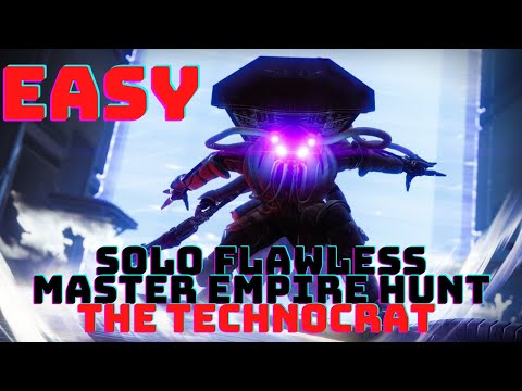 Easy Solo Flawless Master Empire Hunt - The Technocrat