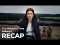 The Wheel Of Time RECAP Season 1