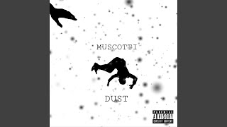 Dust Music Video