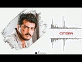 Ajith BGM - ringtone | citizen BGM | whatsapp status | download now👇