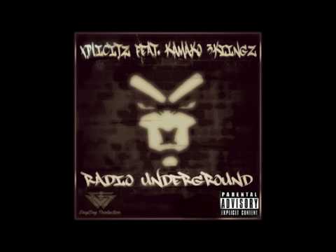 Radio Underground 2017   XplicitZ feat  Kamako 3KiiNgZ Produced by DayDay ProductionS
