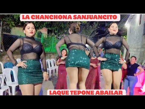 La Chanchona sanjuansito  Laque tepone A bailar Desde yucuaiquin la unión el salvador 🇸🇻