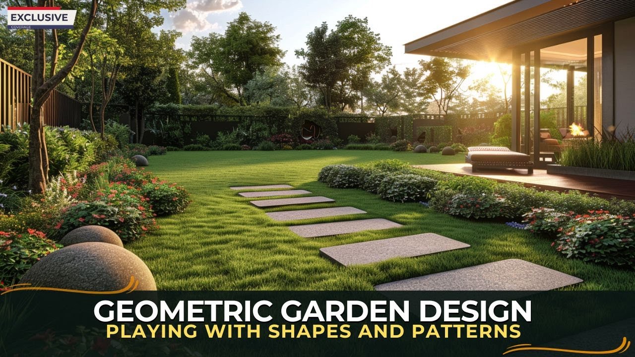 Geometric Garden Design Playing with Shapes and Patterns