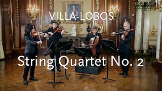 String Quartet No. 2 • Villa-Lobos • Radamés Gnattali Quartet