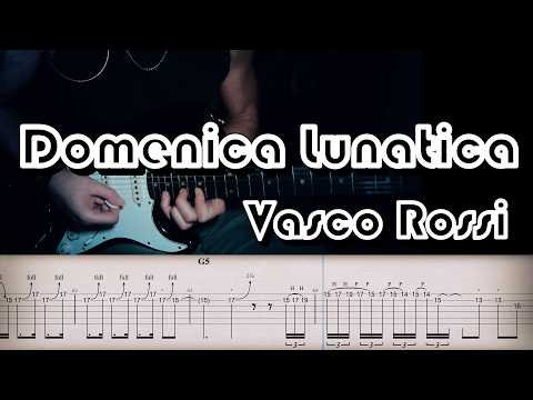 Domenica lunatica - Vasco Rossi | Full TAB | Guitar cover | Tutorial