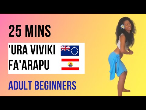 ADULT BEGINNERS | 'URA VIVIKI / FA'ARAPU TUTORIAL + TRAINING | COOK ISLAND/TAHITIAN FITNESS | 25MINS