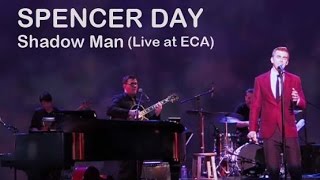 Shadow Man (Live at Edmonds Center) | Spencer Day