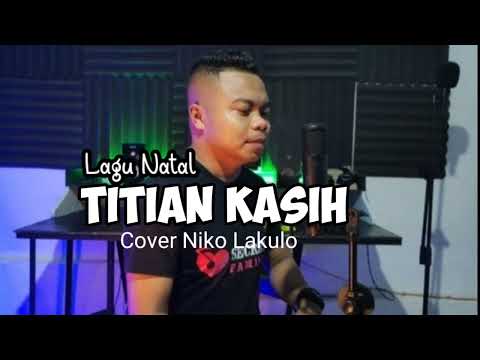 Lagu Natal terbaru_TITIAN KASIH_Viktor Hutabarat||cover Niko Lakulo