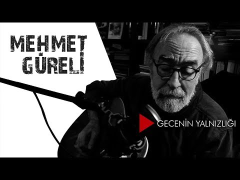 Mehmet Güreli - Gecenin Yalnızlığı (Canlı Performans)