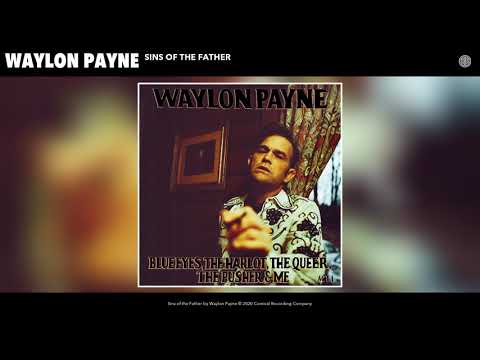 Waylon Payne - Sins of the Father (Audio)