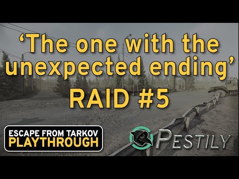 The One With The Unexpected Ending - Raid #5 - Full Playthrough Series - Escape from Tarkov