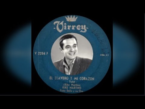 KIKE MARTINO - EL LLAVERO Y MI CORAZÓN \ FANNY (1964).