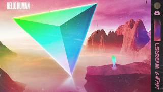 LSDREAM &amp; COM3T - HELLO HUMAN