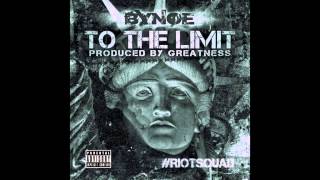 Bynoe - To The Limit (CDQ) (Prod. By Greatness)