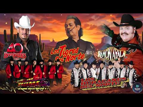 🎶 PURO NORTEÑO DE LEYENDA 💥 Los Tigres Del Norte, Ramón Ayala, Los Invasores Y Los Más Grandes