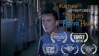 The Further Adventures of Walt's Frozen Head - Full Trailer (Official)