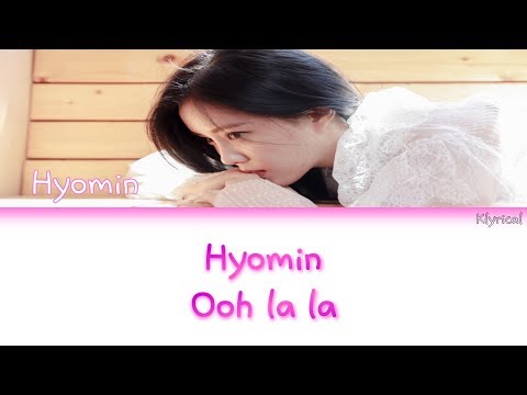 Hyomin (T-ARA) - Ooh la la [Han/Rom/Eng] Color Coded Lyrics