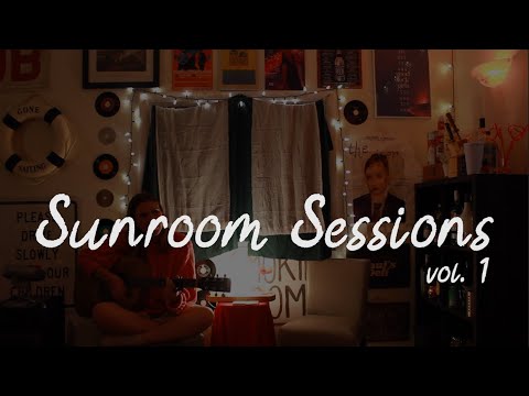 Sunroom Sessions Vol.1