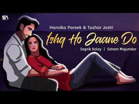 Ishq Ho Jaane Do — watch video