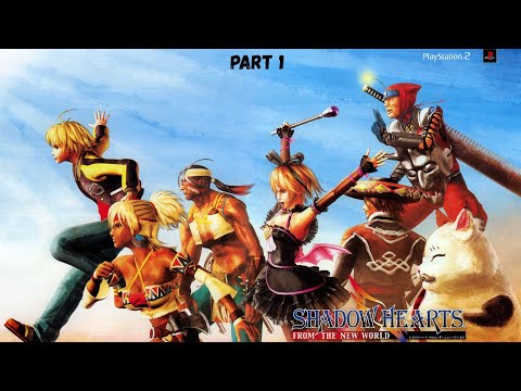SHADOW HEARTS : FROM THE NEW WORLD GAMEPLAY WALKTHROUGH