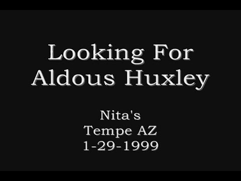 Looking For Aldous Huxley - 'Prestidigitation' - Nita's Hideaway 1999