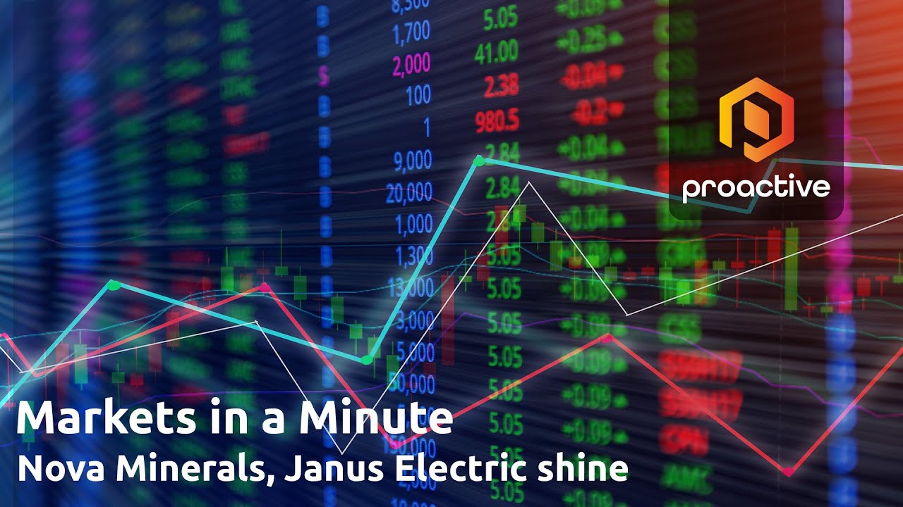 Markets in a Minute: Nova Minerals, Janus Electric shine