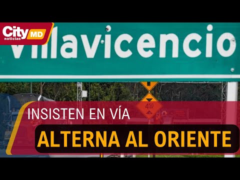 Alcaldes al oriente de Cundinamarca insisten en construir una vía alterna al llano | CityTv