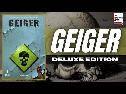 GEIGER Deluxe Edition Hardcover Review | Geoff Johns | Gary Frank