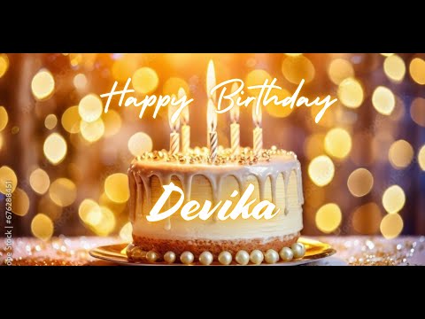 Devika Happy Birthday | Birthday Songs with name | Birthday Reel | Janmdin | #Ad4beloved