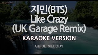 Download lagu [짱가라오케/노래방] 지민(BTS)-Like Crazy (UK Garage Remix) (Melody) [ZZang KARAOKE] mp3