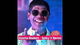 Download lagu Kacha Badam - Spiky V Remix mp3