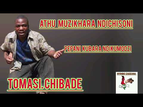 PEPANI KUBARA NDIKUMODZI. tomasi chibade