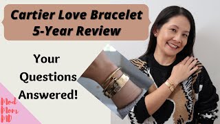 Cartier Love Bracelet 5-Year Review | Must Watch! | Worth It? | Answering Your Questions | modmom md