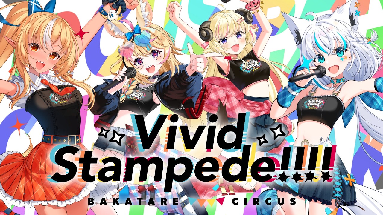 Vivid Stampede!!!! /白上フブキ.不知火フレア.角巻わため.尾丸ポルカ【バカタレサーカス】