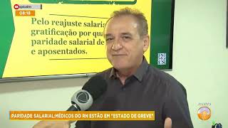 Presidente do Sinmed fala sobre greve do Estado no programa RN no Ar