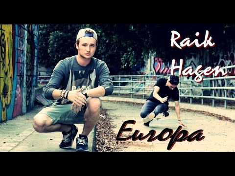 RAIK HAGEN - Europa ( Prod. Raik )