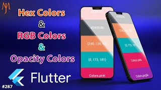 Flutter Tutorial - How To Use Hex Color Codes &amp; RGB Colors &amp; Transparent Colors [2021]