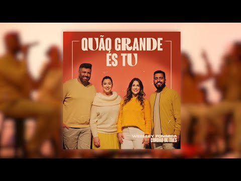 @WeslleyFonseca e Cordão de Três - QUÃO GRANDE ÉS TU | LIVE SESSION NT PLAY