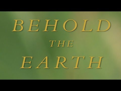 Trailer | Behold the Earth